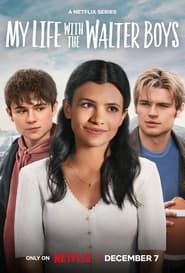 My Life with the Walter Boys (2023) Hindi Season 1 Complete