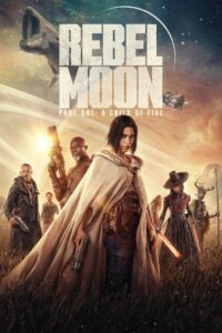 Rebel Moon – Part One: A Child of Fire (2023) Hindi Dubbed