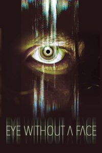 Eye Without a Face (2021) Hindi Dubbed