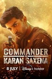 Commander Karan Saxena (2024) Hindi Season 1 Complete